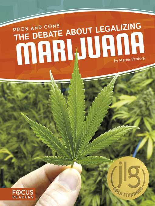 Title details for The Debate About Legalizing Marijuana by Marne Ventura - Available